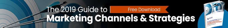 The 2019 Guide to Marketing Channels & Strategies